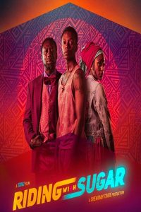 Riding with Sugar (2020) | Download South African Movie