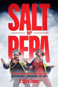 Salt-N-Pepa (2021) | Download Hollywood Movie