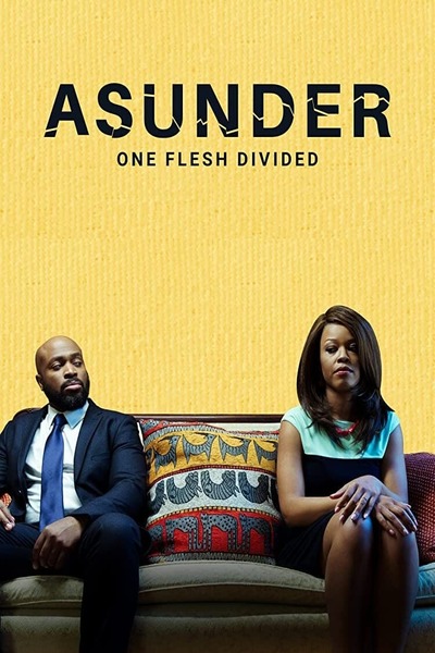 Asunder One Flesh Divided (2021) | Download Hollywood Movie