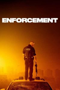 Enforcement (2021) | Download Hollywood Movie