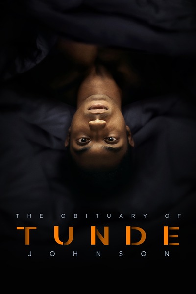 The Obituary of Tunde Johnson (2021) | Download Hollywood Movie