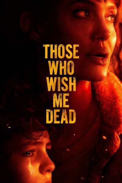 Those Who Wish Me Dead (2021) | Download Hollywood Movie