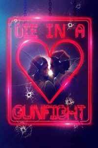 Die in a Gunfight (2021) | Download Hollywood Movie