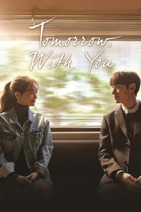 Tomorrow with You (Complete) | Korean Drama