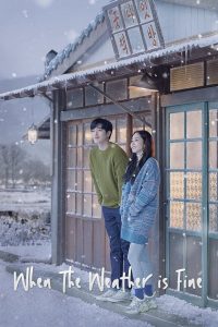 When the Weather is Fine (Complete) | Korean Drama