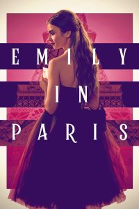 Emily in Paris S01 and S02 ( Complete ) | TV Series