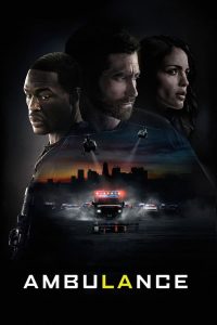 Ambulance (2022) | Download Hollywood Movie