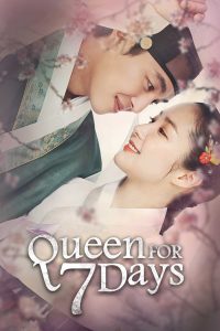 Queen for Seven Days S01 (Complete) | Korean Drama