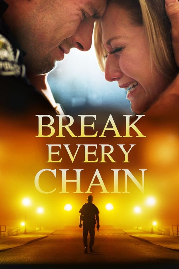 Break Every Chain (2021) | Download Hollywood Movie