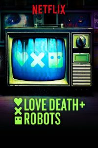 Love Death and Robots S03 (Complete) | TV Series