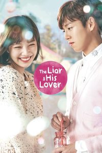The Liar and His Lover S01 (Complete) | Korean Drama