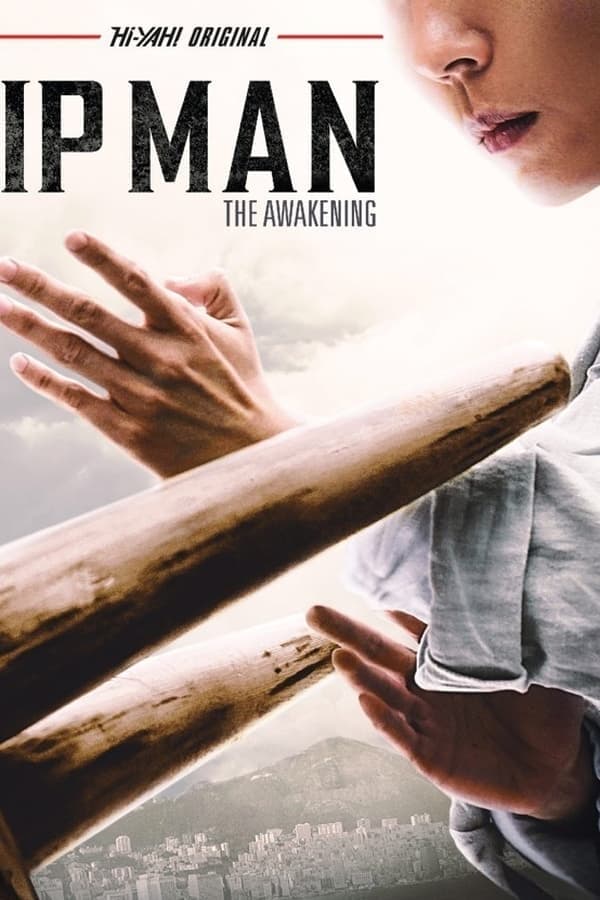 IP Man: The Awakening (2022) | Download Chinese Movie