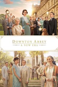 Downton Abbey A New Era (2022) | Download Hollywood Movie