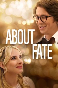 About Fate (2022) | Download Hollywood Movie