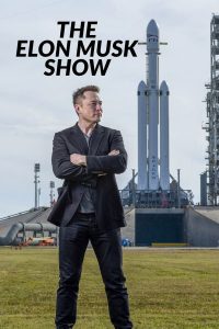 The Elon Musk Show (Episode 1-3 Added) | TV Series