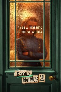 Enola Holmes 2 (2022) | Download Hollywood Movie