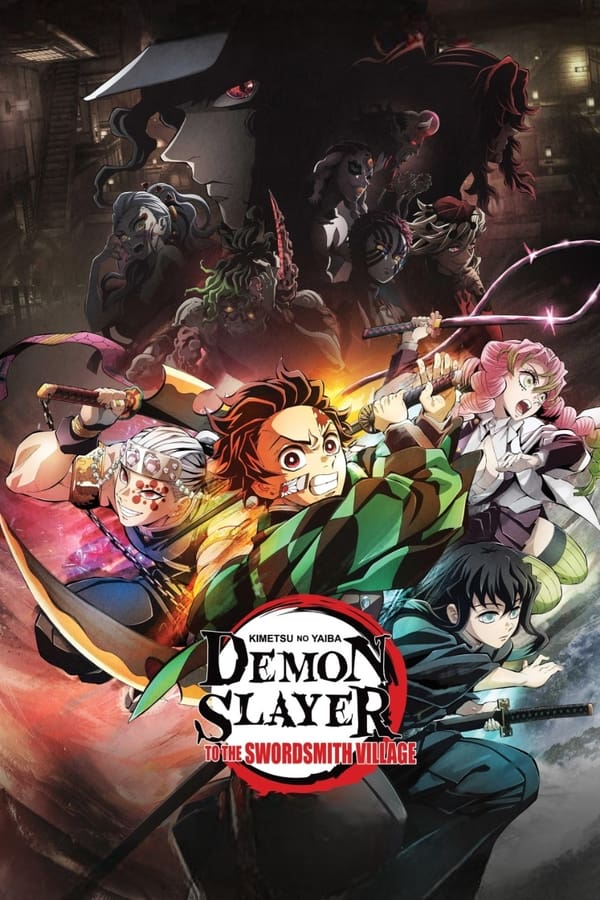 Demon Slayer: Kimetsu no Yaiba -To the Swordsmith Village (Complete) | TV Series