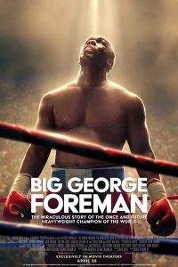 Big George Foreman: The Miraculous Story of the Once and Future Heavyweight Champion of the World (2023) | Download Hollywood Movie
