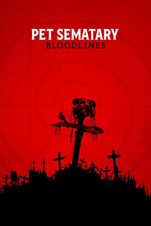 Pet Sematary: Bloodlines (2023) | Download Hollywood Movie