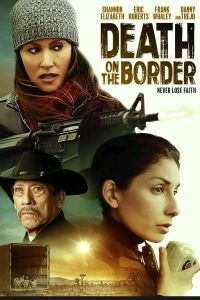 Death on the Border (2023) | Download Hollywood Movie