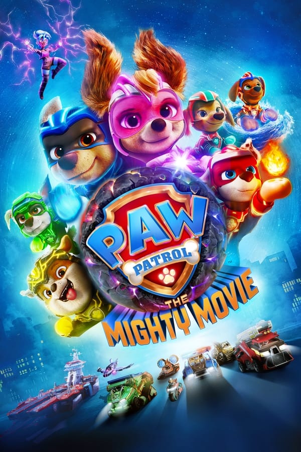 PAW Patrol: The Mighty (2023) | Download Hollywood Movie