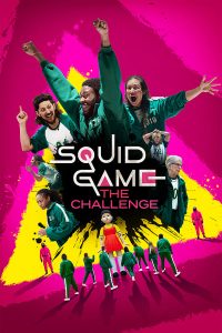 Squid Game: The Challenge S01 (Episode 10 Added) | TV Series