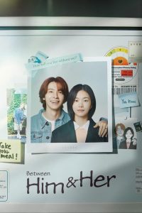 Between Him and Her S01 (Episode 12 Added) | Korean Drama