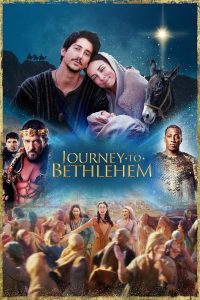 Journey to Bethlehem (2023) | Download Hollywood Movie