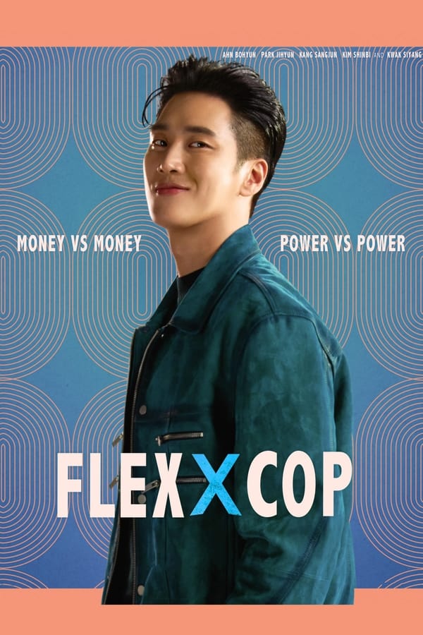 Flex X Cop S01 (Episode 16 Added) | Korean Drama