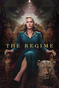 The Regime S01 (Episodes 6 Added) | TV Series