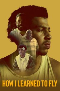 How I Learned to Fly (2023) | Download Hollywood Movie