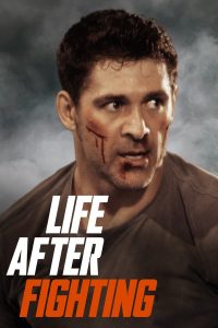 Life After Fighting (2024) | Download Hollywood Movie