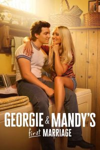 Georgie & Mandy’s First Marriage S01 (Episode 21 & 22 Added) | TV Series