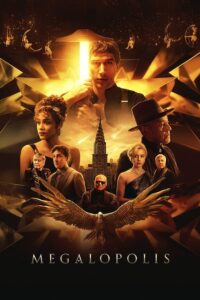 Megalopolis (2024) | Download Hollywood Movie