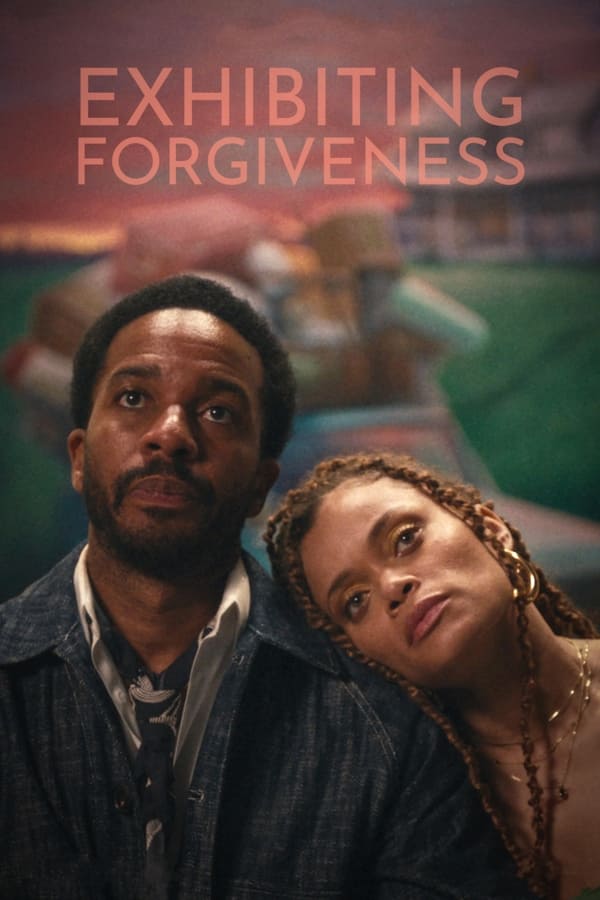Exhibiting Forgiveness (2024) | Download Hollywood Movie