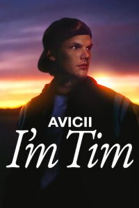Avicii – I’m Tim (2024) | Download Documentary