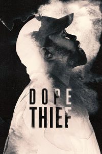 Dope Thief S01 (Episode 8 Added) | TV Series
