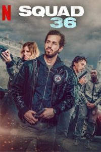 Squad 36 (2025) | Download Foreign Movie