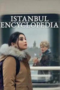 Istanbul Encyclopedia S01 (Complete) | TV Series