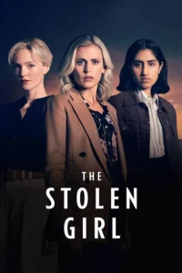 The Stolen Girl S01 (Complete) | TV Series