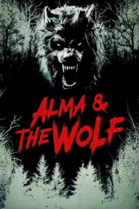 Alma & the Wolf (2025) | Download Hollywood Movie