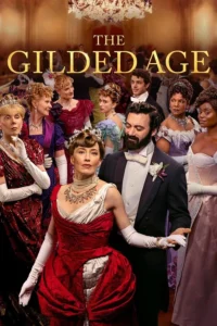 The Gilded Age S03 (Episode 8 Added) | TV Series