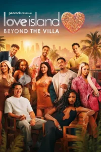 Love Island: Beyond the Villa S01 (Episode 8 Added) | TV Series