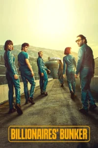 Billionaires Bunker S01 (Complete) | TV Series