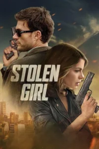 Stolen Girl (2025) | Download Hollywood Movie