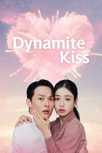 Dynamite Kiss S01 (Episode 8 Added) | Korean Drama