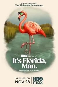 It’s Florida, Man. S02 (Episode 2 Added) | TV Series