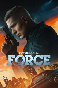 Power Book IV Force S03 (Episode 5 Added) | TV Series